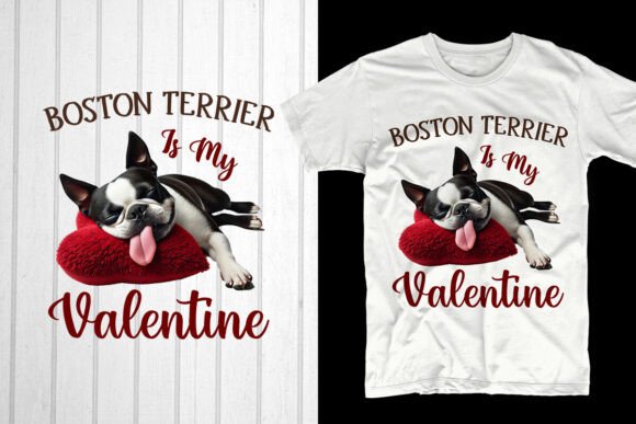 Boston Terrier is My Valentine