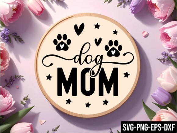 Dog Mom Round Sign Svg: A Versatile Design for Creative Projects