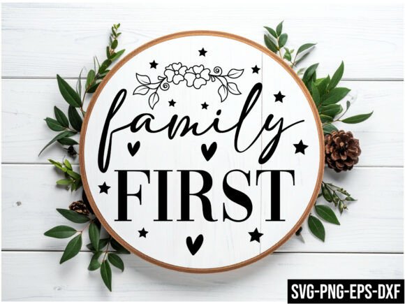 Family First Round Sign Svg Design
