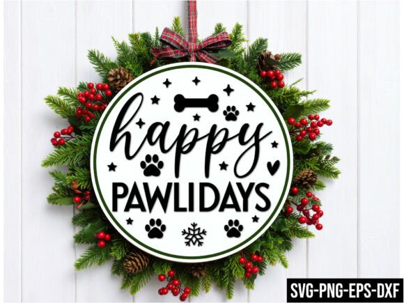 Happy Pawlidays Round Sign Svg