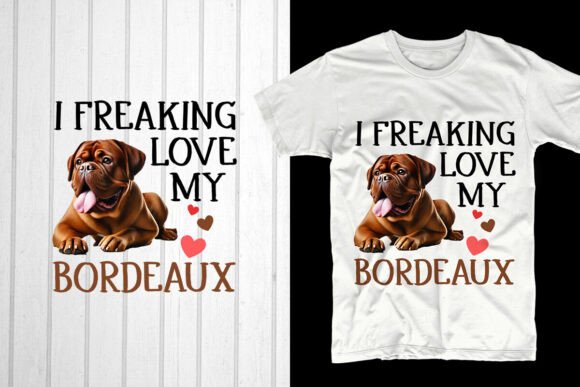 I Freaking Love My Bordeaux: A Perfect Valentine’s Day Design for Your POD Business