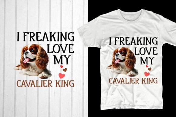 I Freaking Love My Cavalier King: A Perfect Valentine’s Day Design for Your POD Business