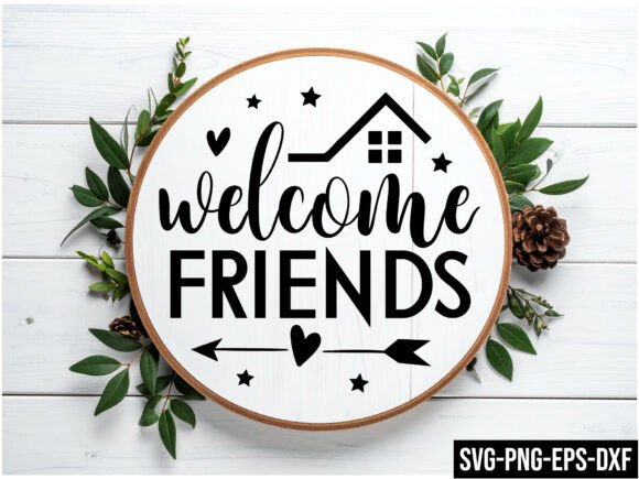 Welcome Friends Round Sign Svg Design